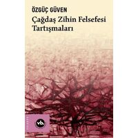 Çağdaş Zihin Felsefesi Tartışmaları - Özgüç Güven - Vakıfbank Kültür Yayınları
