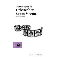 Deleuze’den Sonra Sinema - Richard Rushton - Vakıfbank Kültür Yayınları