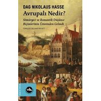 Avrupalı Nedir? - Nikolaus Hasse - Vakıfbank Kültür Yayınları