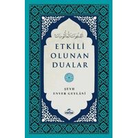 Etkili Olunan Dualar - Şeyh Enver Geylani - Ravza Yayınları