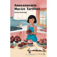Anneanemin Mucize Tarifi - Damla Demirdağ - Kitap Müptelası Yayınları
