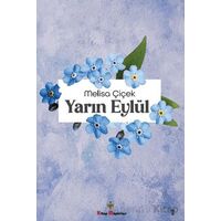 Yarın Eylül - Melisa Çiçek - Kitap Müptelası Yayınları