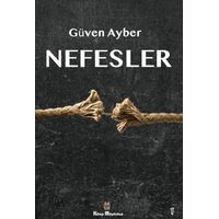 Nefesler - Güven Ayber - Kitap Müptelası Yayınları