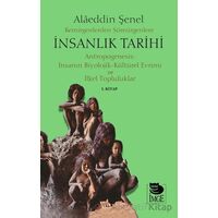 Kemirgenlerden Sömürgenlere İnsanlık Tarihi I. Kitap - Alaeddin Şenel - İmge Kitabevi Yayınları