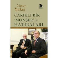 Çarıklı Bir ‘Monşer’in Hatıraları - Yaşar Yakış - İmge Kitabevi Yayınları