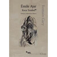 Koca Tembel - Romain Gary - Sel Yayıncılık