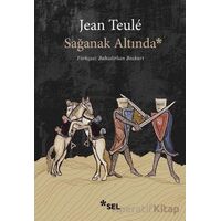 Sağanak Altında - Jean Teule - Sel Yayıncılık