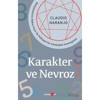 Karakter ve Nevroz - Claudio Naranjo - Okuyan Us Yayınları