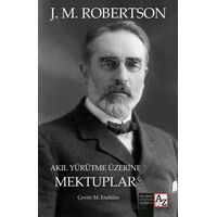 Akıl Yürütme Üzerine Mektuplar - J. M. Robertson - Az Kitap