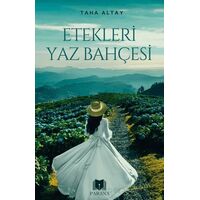 Etekleri Yaz Bahçesi - Taha Altay - Parana Yayınları