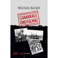 Çanakkale Unutulmaz - Mustafa Balbay - Cumhuriyet Kitapları