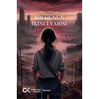 Bir Günün İkinci Yarısı - Ergin Yıldızoğlu - Cumhuriyet Kitapları