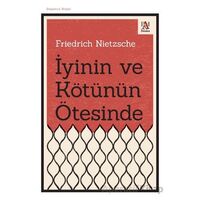 İyinin ve Kötünün Ötesinde - Friedrich Nietzsche - Panama Yayıncılık