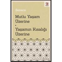 Mutlu Yaşam Üzerine - Yaşamın Kısalığı Üzerine - Seneca - Panama Yayıncılık