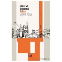Sanat ve Mekansal Bellek - Murat Acar - 40 Kitap