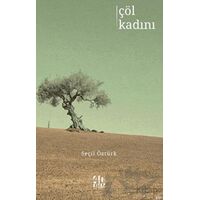 Çöl Kadını - Seçil Öztürk - 40 Kitap