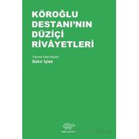 Köroğlu Destanının Düziçi Rivayetleri - Bekir İşlek - Ürün Yayınları