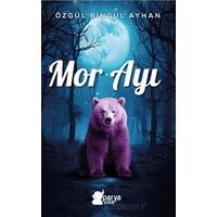 Mor Ayı - Özgül Bingül Ayhan - Parya Kitap
