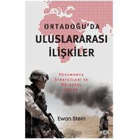 Ortadoğu’da Uluslararası İlişkiler -Hegemonya Stratejileri ve Bölgesel Düzen