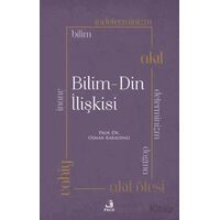 Bilim - Din İlişkisi - Osman Karadeniz - Fecr Yayınları