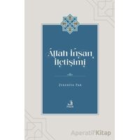 Allah - İnsan İletişimi - Zekeriya Pak - Fecr Yayınları