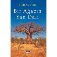 Bir Ağacın Yan Dalı - Türkan Dere - Siyah Beyaz Yayınları