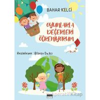 Oyunlarla Değerleri Öğreniyorum - Bahar Kelci - Siyah Beyaz Yayınları