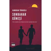 Sonbahar Güneşi - Kamuran Türkoğlu - Siyah Beyaz Yayınları