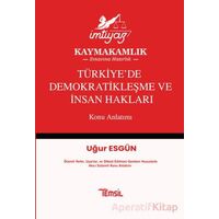 İmtiyaz Türkiye’de Demokratikleşme ve İnsan Hakları Konu Anlatımı - Uğur Esgün - Temsil Kitap