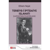 Terbiye-i İptidaiye Islahatı (İlköğretimin İyileştirilmesi) - Kolektif - Pegem Akademi Yayıncılık