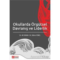 Okullarda Örgütsel Davranış ve Liderlik - Kolektif - Pegem Akademi Yayıncılık