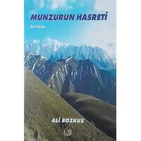 Munzurun Hasreti - Şiir Kitabı - Ali Bozkuş - Tunç Yayıncılık