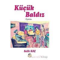 Küçük Baldız - Öyküler - Salih Koç - Tunç Yayıncılık