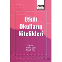 Etkili Okulların Nitelikleri - Mustafa Yavuz - Eğitim Yayınevi - Bilimsel Eserler