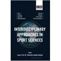 Interdisciplinary Approaches in Sport Sciences - Kolektif - Eğitim Yayınevi - Bilimsel Eserler