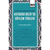 Althusserin Söylem Kuramı Bağlamında Kutadgu Biligde Söylem Türleri