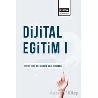 Dijital Eğitim 1 - Mustafa Erol - Eğitim Yayınevi - Bilimsel Eserler