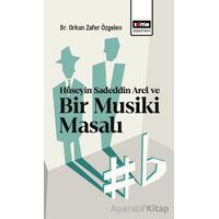 Hüseyin Sadeddin Arel ve Bir Musiki Masalı