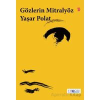 Gözlerin Mitralyöz - Yaşar Polat - Favori Yayınları