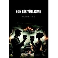 Son Bir Yüzleşme - Fatma Taş - Tilki Kitap