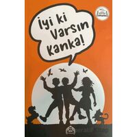 İyi ki Varsın Kanka - Kolektif - Kekeme Yayınları