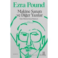 Makine Sanatı ve Diğer Yazılar - Ezra Pound - Ketebe Yayınları