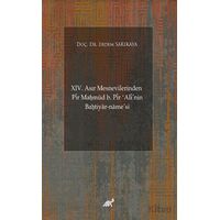 XIV. Asır Mesnevilerinden Pir Ma?mud b. Pir ‘Alinin Ba?tiyar-name’si (Giriş-Şekil ve Muhteva İncelem