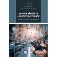 Tedarik Zinciri ve Lojistik Yönetiminde Dijitalleşme ve Güncel Uygulamalar