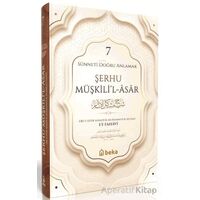 Sünneti Doğru Anlamak - Şerhu Müşkilil Asar - 7. Cilt - İmam Tahavi - Beka Yayınları