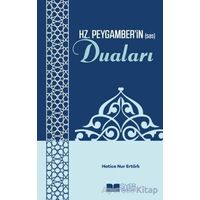Hz. Peygamberin (sas) Duaları - Hatice Nur Ertürk - Siyer Yayınları