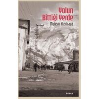 Yolun Bittiği Yerde - Muhsin Kızılkaya - Beyan Yayınları