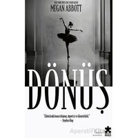 Dönüş - Megan Abbott - Eksik Parça Yayınları