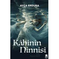 Kahinin Ninnisi - Ayça Erdura - Eksik Parça Yayınları
