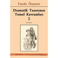 Dramatik Tasarımın Temel Kavramları 2 - Funda Özşener - Mitos Boyut Yayınları